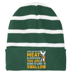 Funny Adult Humor Once You Put My Meat In Your Mouth Striped Beanie with Solid Band