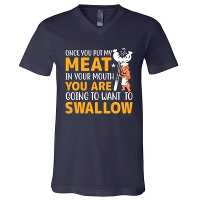 Funny Adult Humor Once You Put My Meat In Your Mouth V-Neck T-Shirt