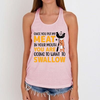 Funny Adult Humor Once You Put My Meat In Your Mouth Women's Knotted Racerback Tank