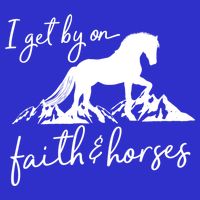 Faith And Horses Christian Horse Lover Great Gift Tall T-Shirt
