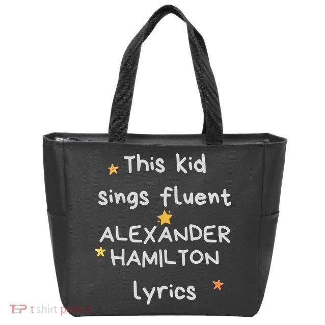 Funny Alexander Hamilton Hamilton Lyrics Hamiltrash Broadway Musical Zip Tote Bag