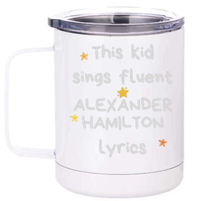 Funny Alexander Hamilton Hamilton Lyrics Hamiltrash Broadway Musical 12 oz Stainless Steel Tumbler Cup