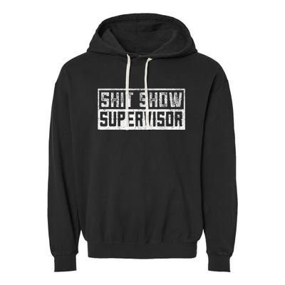 Funny Adult Humor Shit Show Supervisor Mom Garment-Dyed Fleece Hoodie