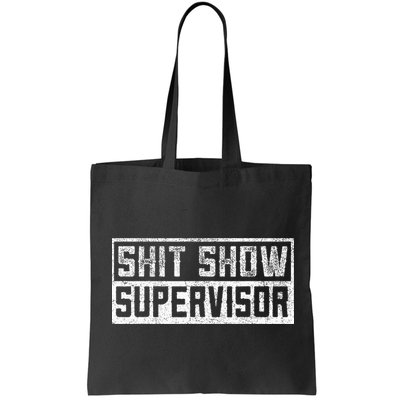 Funny Adult Humor Shit Show Supervisor Mom Bag