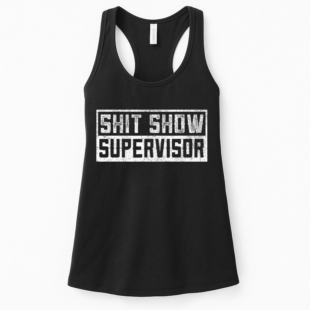 Funny Adult Humor Shit Show Supervisor Mom Womens Tank Top