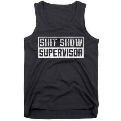 Funny Adult Humor Shit Show Supervisor Mom Tank Top