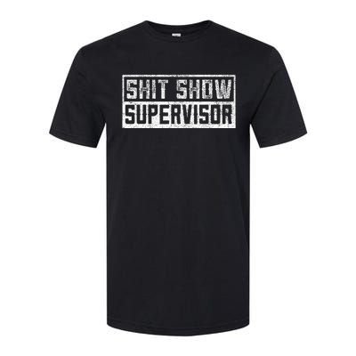 Funny Adult Humor Shit Show Supervisor Mom Softstyle® CVC T-Shirt