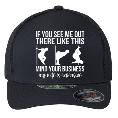 Funny Adult Humor My Wife Is Expensive Funny Stripper Gag Flexfit Unipanel Trucker Cap