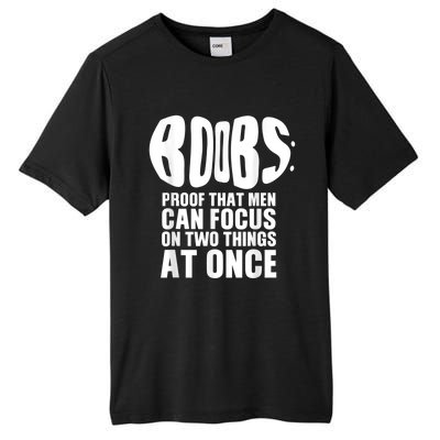 Funny Adult Humor Boobs Gift Cool Rude Naughty Boobies Gag Tall Fusion ChromaSoft Performance T-Shirt