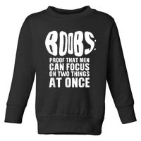 Funny Adult Humor Boobs Gift Cool Rude Naughty Boobies Gag Toddler Sweatshirt