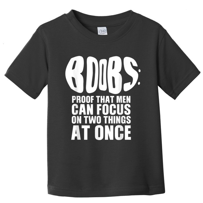 Funny Adult Humor Boobs Gift Cool Rude Naughty Boobies Gag Toddler T-Shirt