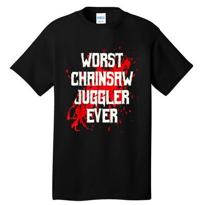 Funny Ampu Hand Arm Amputation Worst Chainsaw Juggler Tall T-Shirt