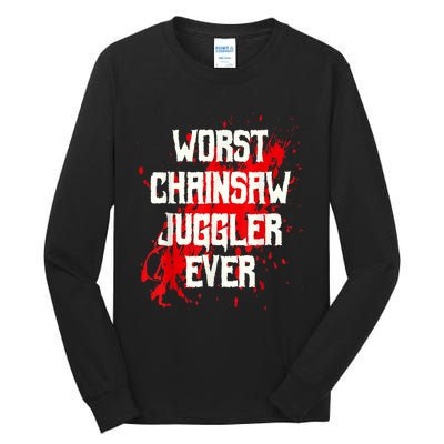 Funny Ampu Hand Arm Amputation Worst Chainsaw Juggler Tall Long Sleeve T-Shirt