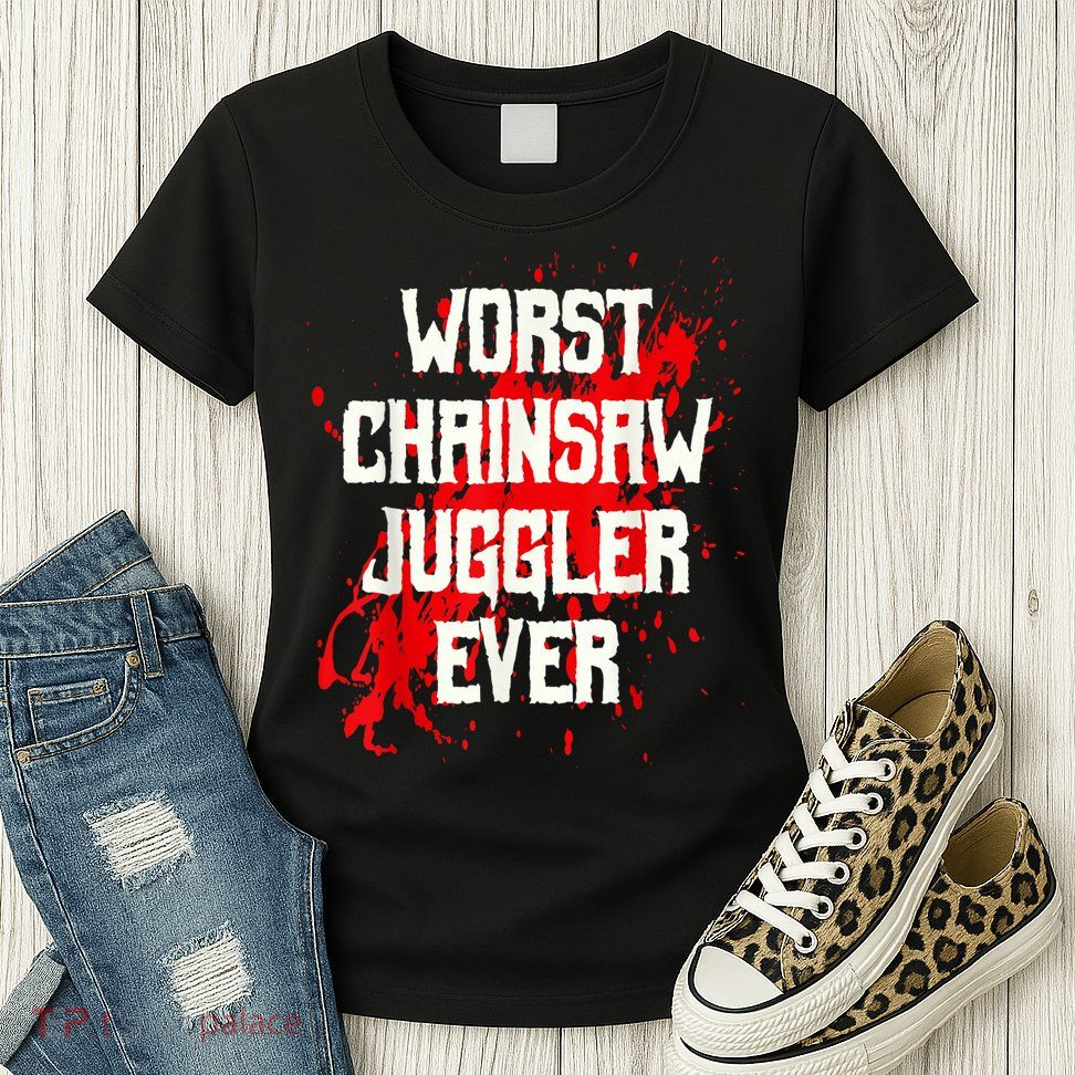Funny Ampu Hand Arm Amputation Worst Chainsaw Juggler Womens T-Shirt