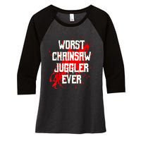 Funny Ampu Hand Arm Amputation Worst Chainsaw Juggler Women's Tri-Blend 3/4-Sleeve Raglan Shirt