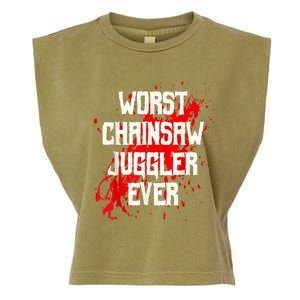 Funny Ampu Hand Arm Amputation Worst Chainsaw Juggler Garment-Dyed Women's Muscle Tee