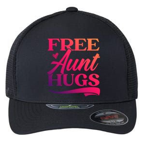 Free Aunt Hugs Auntie Best Aunt Ever Aunt To Be Funny Gift Flexfit Unipanel Trucker Cap