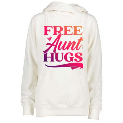 Free Aunt Hugs Auntie Best Aunt Ever Aunt To Be Funny Gift Womens Funnel Neck Pullover Hood