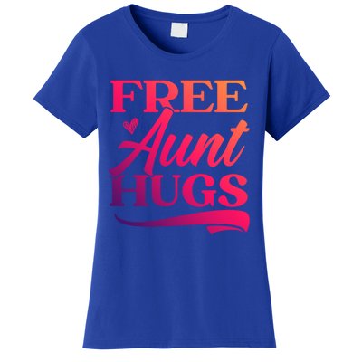 Free Aunt Hugs Auntie Best Aunt Ever Aunt To Be Funny Gift Women's T-Shirt