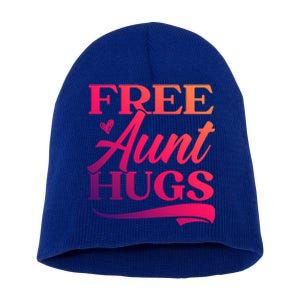 Free Aunt Hugs Auntie Best Aunt Ever Aunt To Be Funny Gift Short Acrylic Beanie