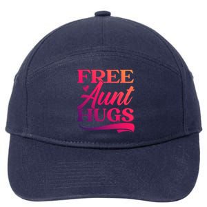 Free Aunt Hugs Auntie Best Aunt Ever Aunt To Be Funny Gift 7-Panel Snapback Hat