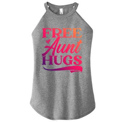 Free Aunt Hugs Auntie Best Aunt Ever Aunt To Be Funny Gift Women's Perfect Tri Rocker Tank