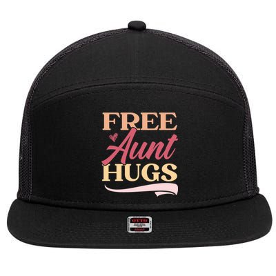 Free Aunt Hugs Auntie Best Aunt Ever Aunt To Be Gift 7 Panel Mesh Trucker Snapback Hat