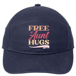 Free Aunt Hugs Auntie Best Aunt Ever Aunt To Be Gift 7-Panel Snapback Hat