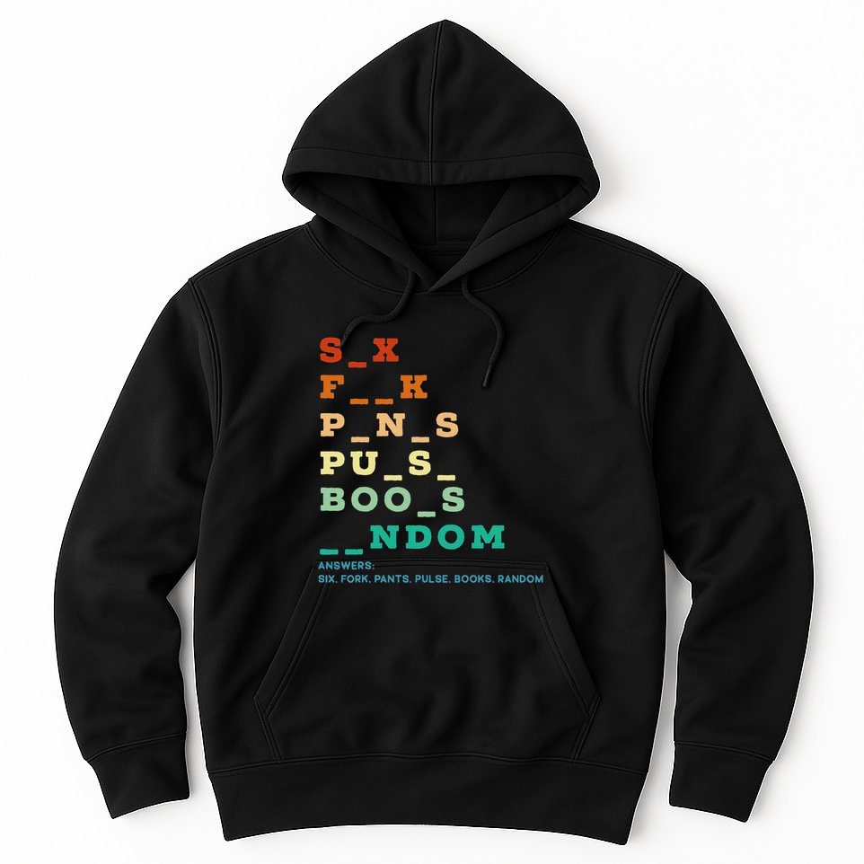 Funny Adult Humor Vulgar Dirty Jokes Sarcastic Hoodie