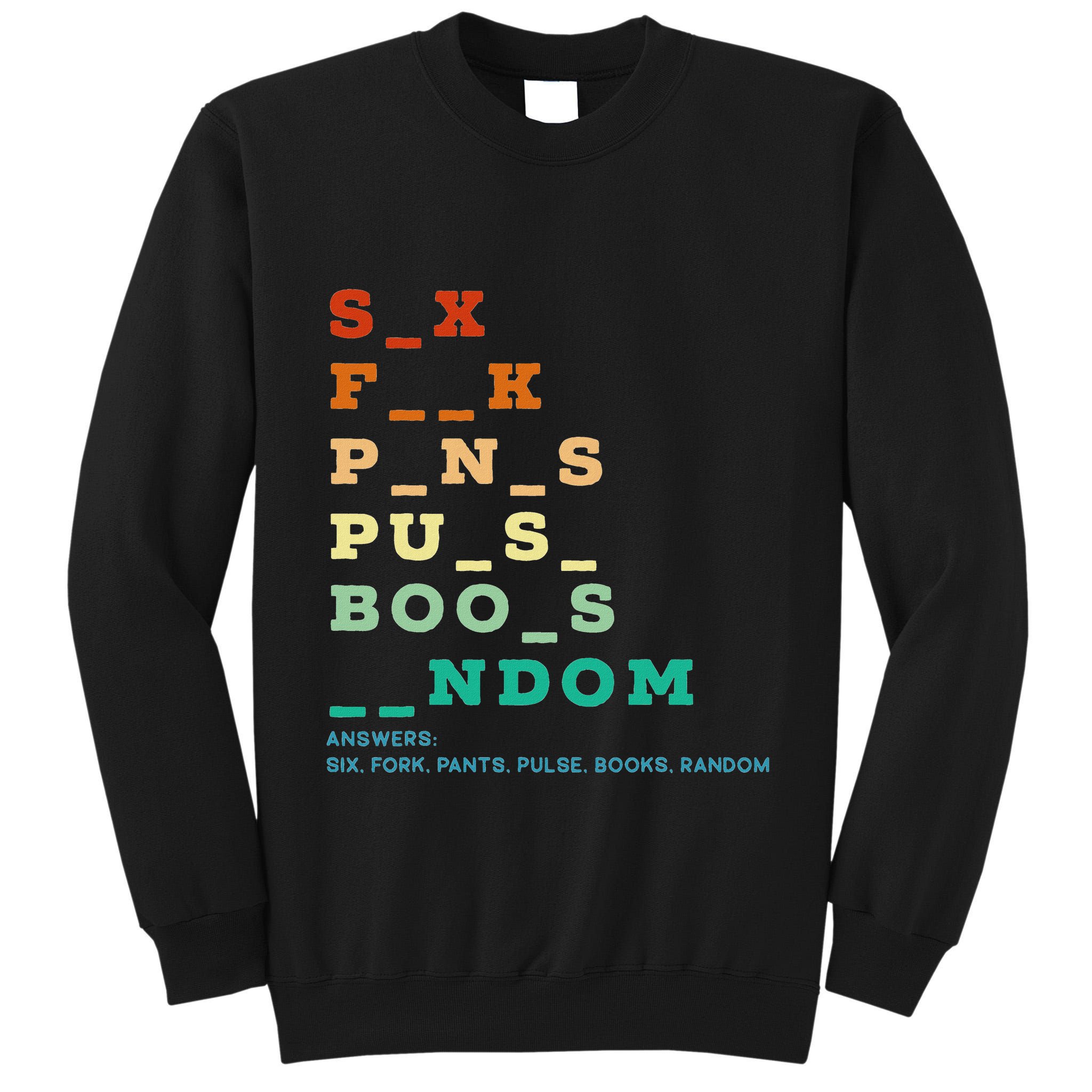 Funny Adult Humor Vulgar Dirty Jokes Sarcastic Tall Sweatshirt