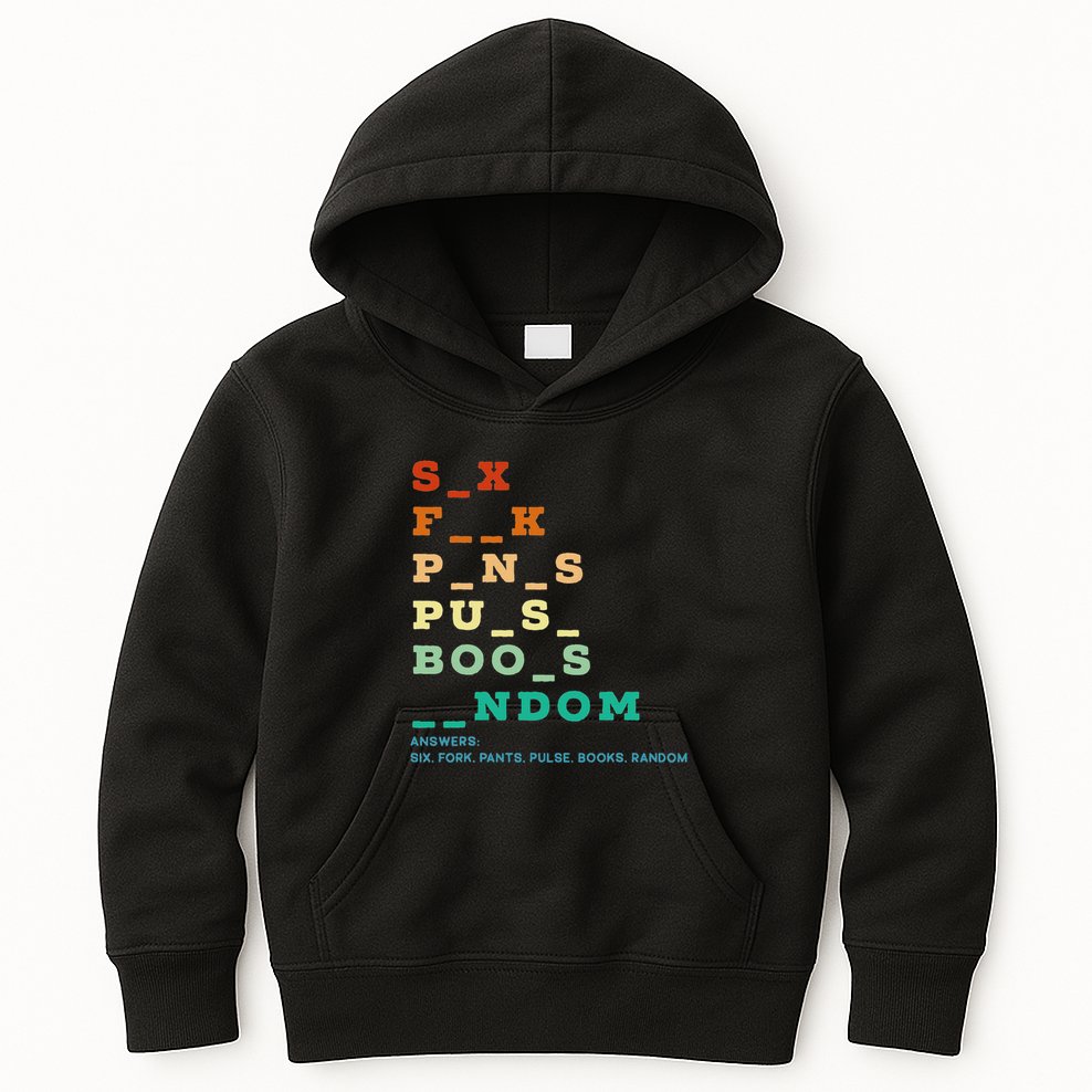 Funny Adult Humor Vulgar Dirty Jokes Sarcastic Kids Hoodie