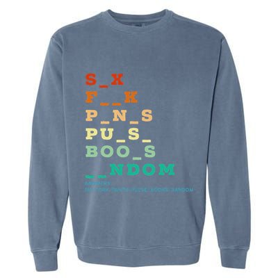 Funny Adult Humor Vulgar Dirty Jokes Sarcastic Garment-Dyed Sweatshirt
