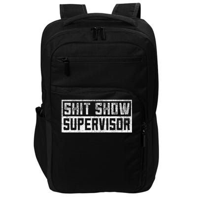 Funny Adult Humor Shit Show Supervisor Mom Impact Tech Backpack