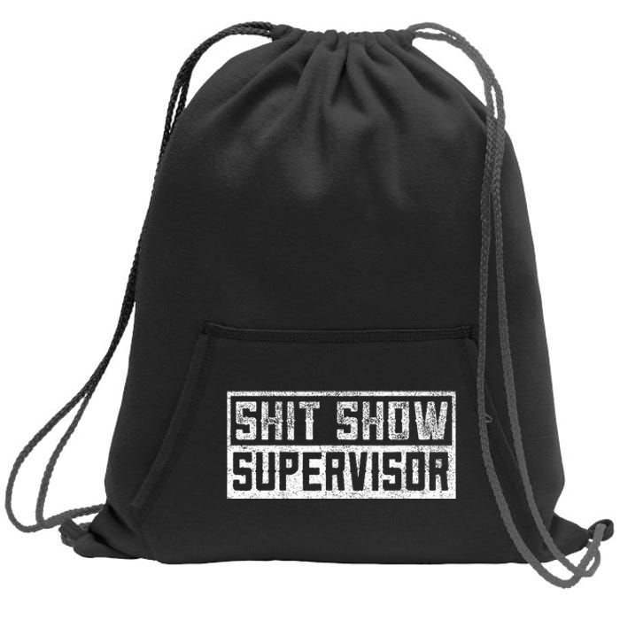 Funny Adult Humor Shit Show Supervisor Mom Sweatshirt Cinch Pack Bag