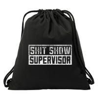 Funny Adult Humor Shit Show Supervisor Mom Drawstring Bag