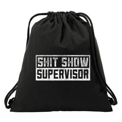 Funny Adult Humor Shit Show Supervisor Mom Drawstring Bag