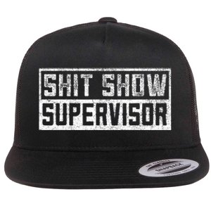 Funny Adult Humor Shit Show Supervisor Mom Flat Bill Trucker Hat