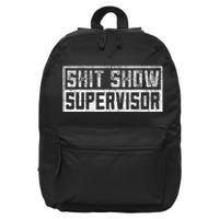 Funny Adult Humor Shit Show Supervisor Mom 16 in Basic Backpack