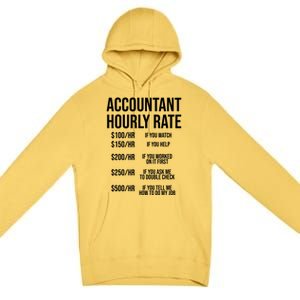 Funny Accountant Hourly Rate Accounting Cpa Humor Gift Premium Pullover Hoodie