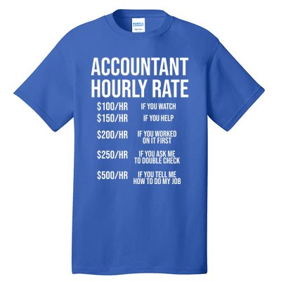 Funny Accountant Hourly Rate Accounting Cpa Humor Gift Tall T-Shirt