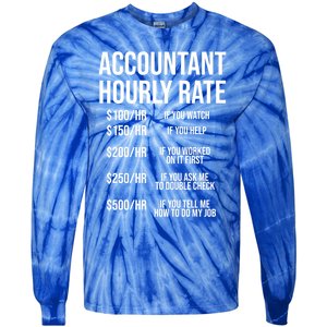 Funny Accountant Hourly Rate Accounting Cpa Humor Gift Tie-Dye Long Sleeve Shirt