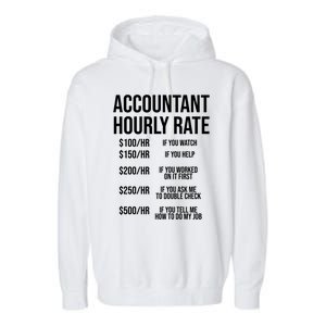 Funny Accountant Hourly Rate Accounting Cpa Humor Gift Garment-Dyed Fleece Hoodie