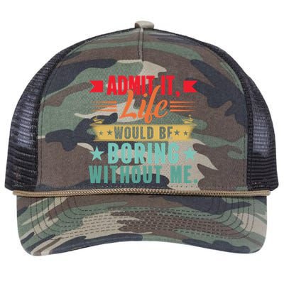 Funny Admit It Life Would Be Boring Without Me Retro Retro Rope Trucker Hat Cap