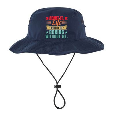 Funny Admit It Life Would Be Boring Without Me Retro Legacy Cool Fit Booney Bucket Hat