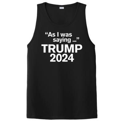 Funny As I Was Saying Trump 2024 For President PosiCharge Competitor Tank