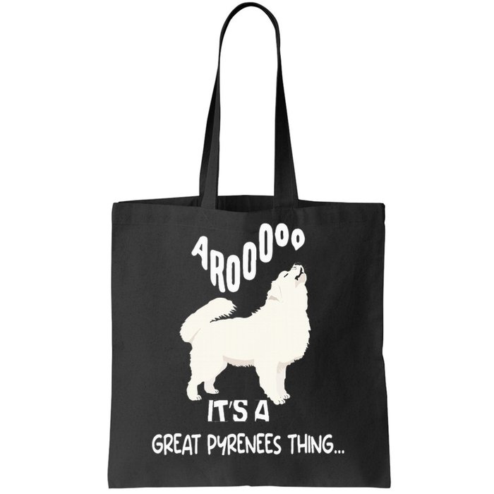 funny arooo it's a be Great Pyrenees thing  Tote Bag