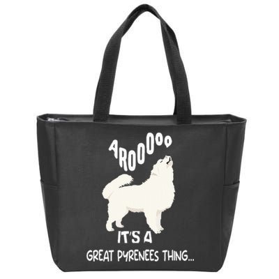 funny arooo it's a be Great Pyrenees thing  Zip Tote Bag