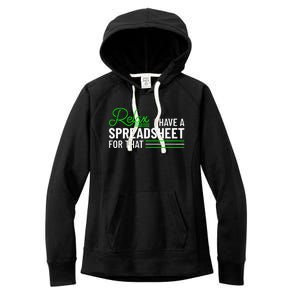 Funny Accountant I Have A Spreadsheet For That Accounting Women's Fleece Hoodie