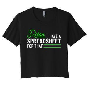 Funny Accountant I Have A Spreadsheet For That Accounting Women's Crop Top Tee