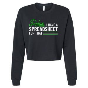 Funny Accountant I Have A Spreadsheet For That Accounting Cropped Pullover Crew